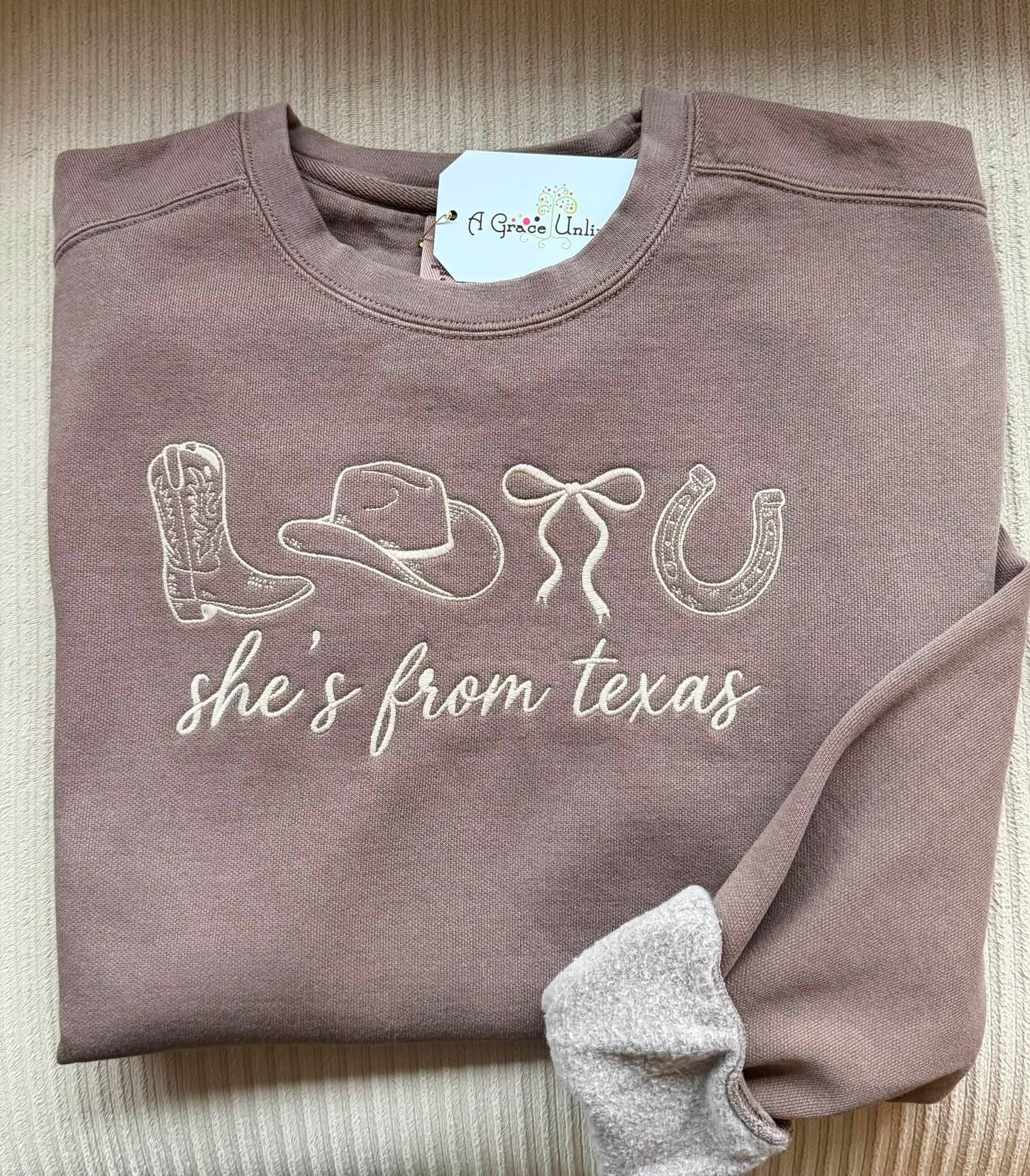 She's From Texas Sweatshirt