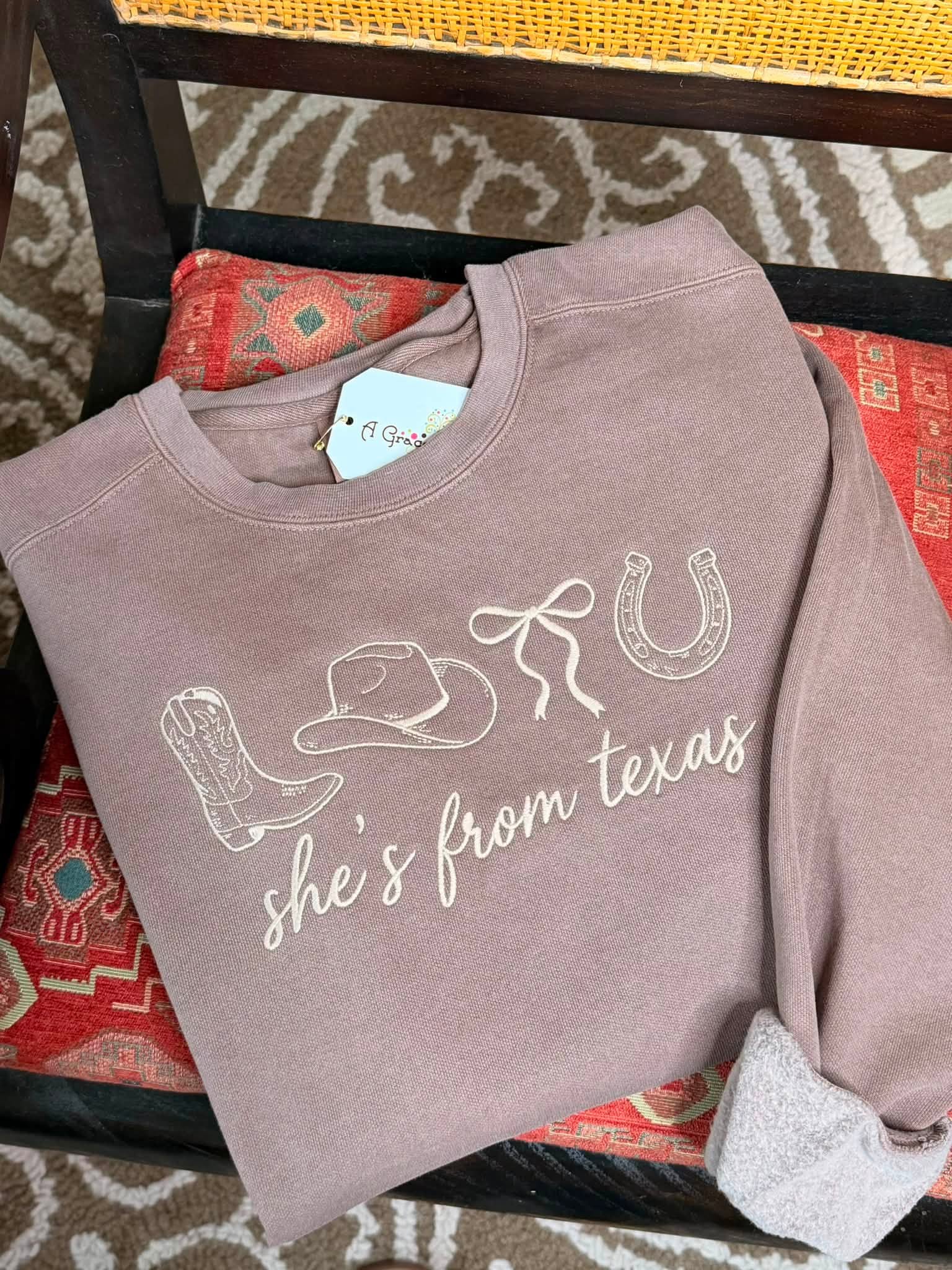 She's From Texas Sweatshirt