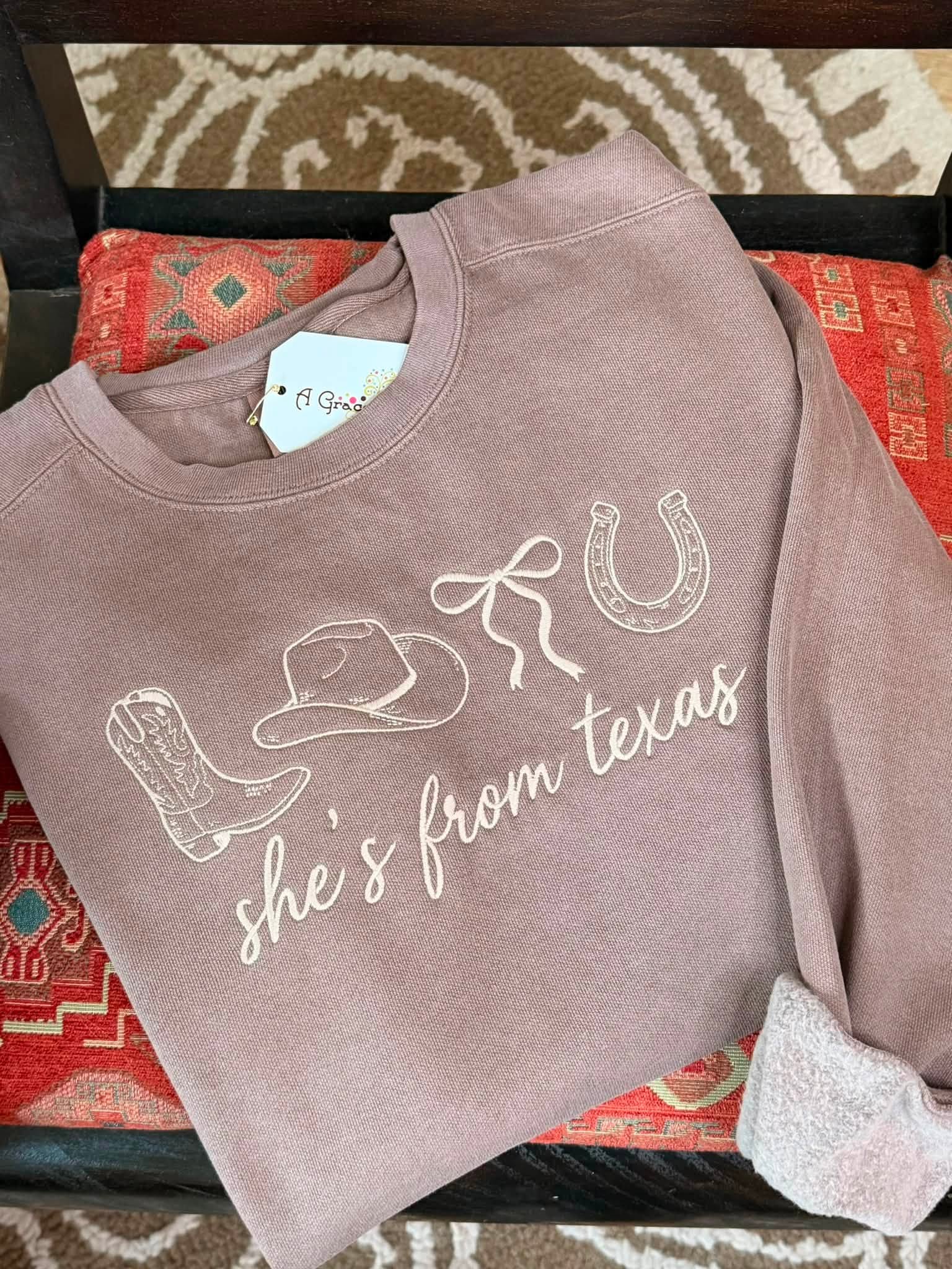 She's From Texas Sweatshirt